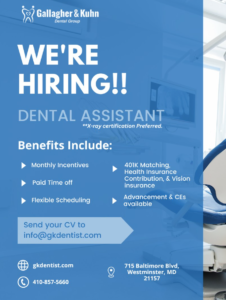 Join our dental team as a dental assistant at Carroll County dentist Gallagher & Kuhn Dental